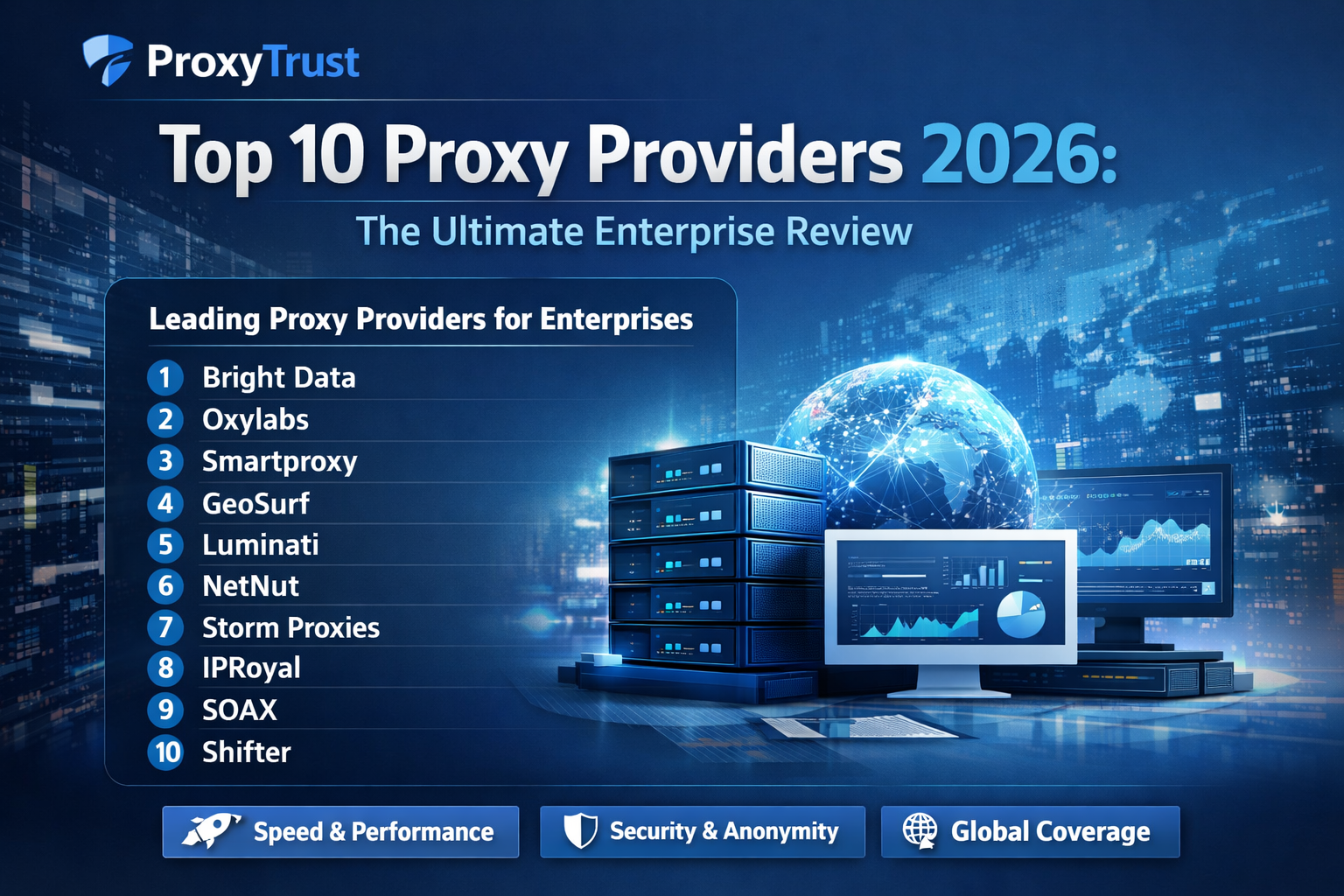 Top 10 Proxy Providers 2026: The Ultimate Enterprise Review | ProxyTrust